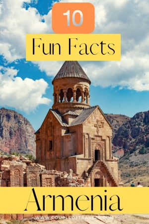 10 Fun Facts About Armenia - Couple Of Travels